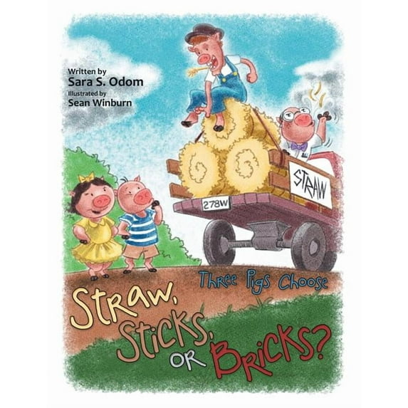 Straw, Sticks, or Bricks?: Three Pigs Choose, (Paperback)