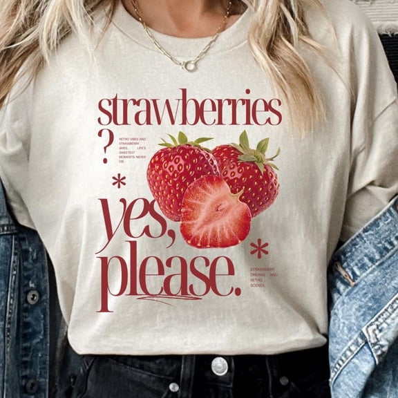 Strawberries Yes Please T-Shirt, Retro Strawberry Graphic Tee, Vintage Fruit Illustration, Sweet Berry Lovers Gift, Retro Vibes Apparel Unisex S-5XL Hot Trending Shirt, Vintage Birthday Gift