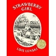 thumbnail image 1 of Strawberry Girl: A Newbery Award Winner, (Hardcover), 1 of 1