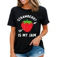 thumbnail image 1 of Strawberry Is My Jam Shirt Strawberry Jam Lover Gift Casual Short-sleeved T-Shirt Black X-Large, 1 of 4