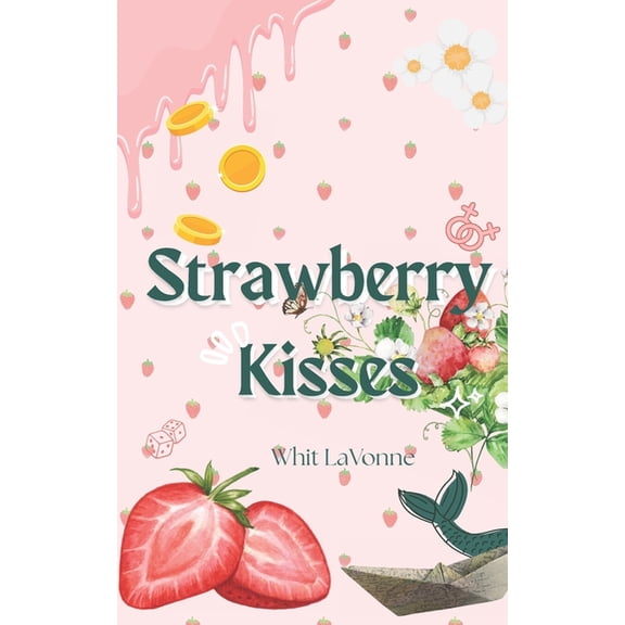 Strawberry Kisses, (Paperback)