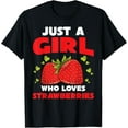 thumbnail image 1 of Strawberry Lover Women Just A Girl Who Loves Strawberries T-Shirt, 1 of 4