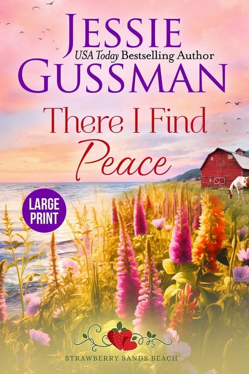 Strawberry Sands Beach Sweet Romance: There I Find Peace (Strawberry Sands Beach Romance Book 2) (Strawberry Sands Beach Sweet Romance) (Paperback)(Large Print)