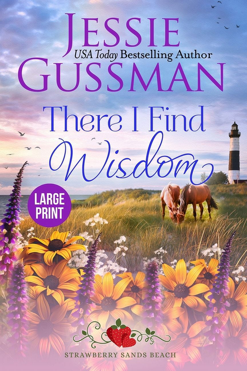 Strawberry Sands Beach Sweet Romance: There I Find Wisdom (Strawberry Sands Beach Romance Book 9) (Strawberry Sands Beach Sweet Romance) Large Print Edition (Paperback)(Large Print)