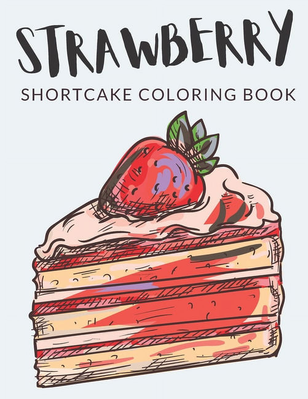  Strawberry: Coloring Book for Kids and Adult with Fun, Easy,  and Relaxing (Strawberry Coloring Book): 9798437933206: Coloring, Poribesh:  Books