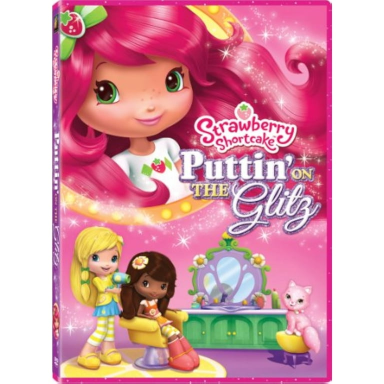 Strawberry Shortcake: Puttin' On the Glitz (DVD) - Walmart.com