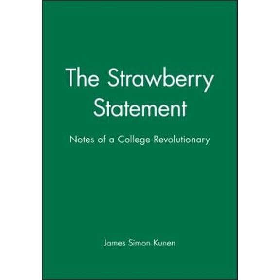 Pre-Owned The Strawberry Statement : Notes of a College Revolutionary (Paperback) 9781881089520