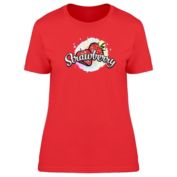 Strawberry With Colorful Art T-Shirt Women -Image by Shutterstock, Female Medium