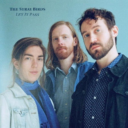 Stray Birds - Let It Pass - Folk Music - CD