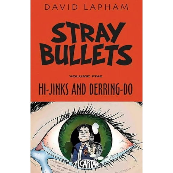 Stray Bullets Volume 5: Hi-Jinks and Derring-Do (Paperback)
