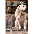 thumbnail image 1 of Stray Cats and Dogs? Hear Their Cries : Rescue Tips and Tales, 1 of 1