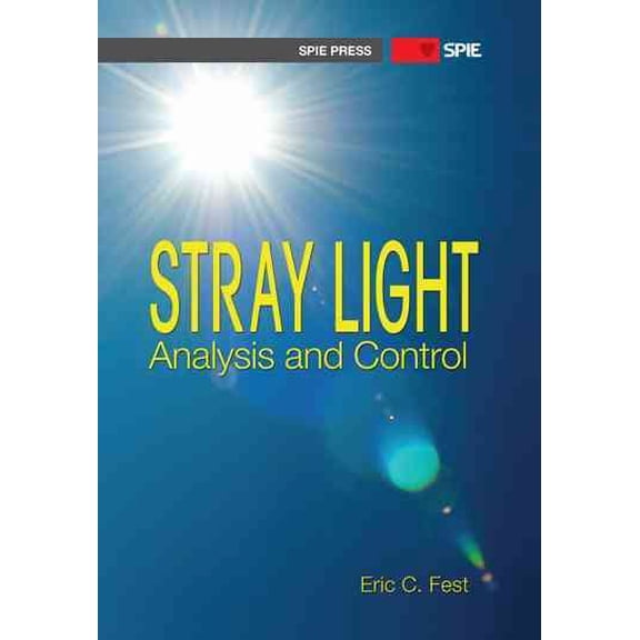 Stray Light : Analysis and Control
