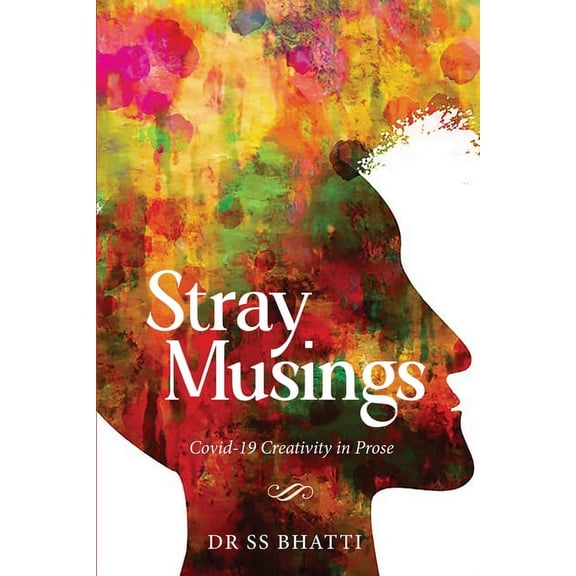 Stray Musings - Covid-19 Creativity in Prose, (Paperback)