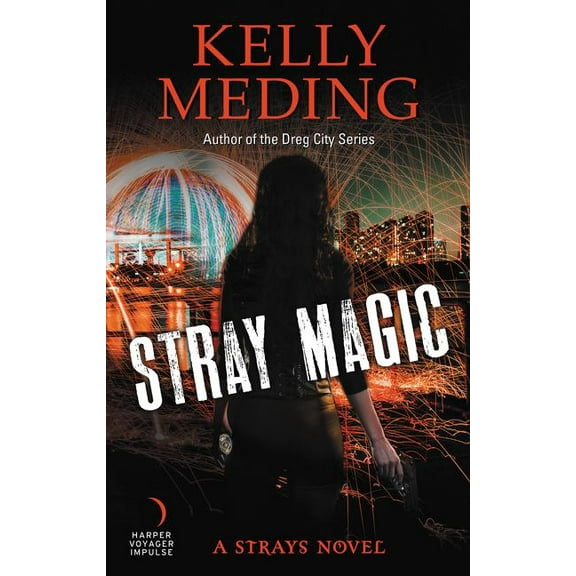 Strays Novel: Stray Magic: A Strays Novel (Paperback)