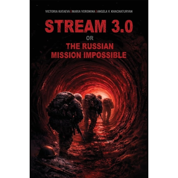 Stream 3.0 Or the Russian Mission Impossible, (Paperback)
