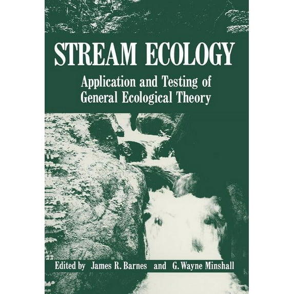 Stream Ecology: Application and Testing of General Ecological Theory, (Paperback)