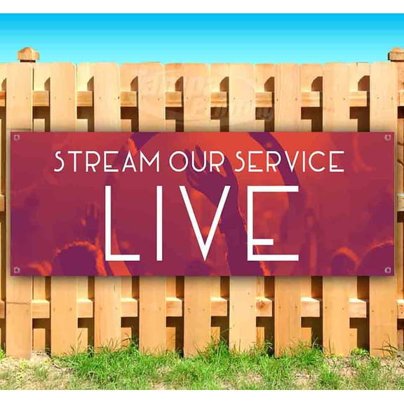 Stream Our Service 13 oz Vinyl Banner With Metal Grommets