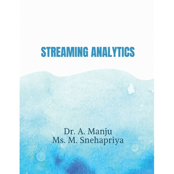 Streaming Analytics, (Paperback)
