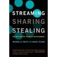thumbnail image 1 of Streaming, Sharing, Stealing: Big Data and the Future of Entertainment, (Paperback), 1 of 1