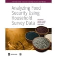 thumbnail image 1 of Pre-Owned Analyzing Food Security Using Household Survey Data: Streamlined Analysis with Adept Software (Paperback) 1464801339 9781464801334, 1 of 1
