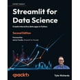 thumbnail image 1 of Streamlit for Data Science - Second Edition: Create interactive data apps in Python, (Paperback), 1 of 1