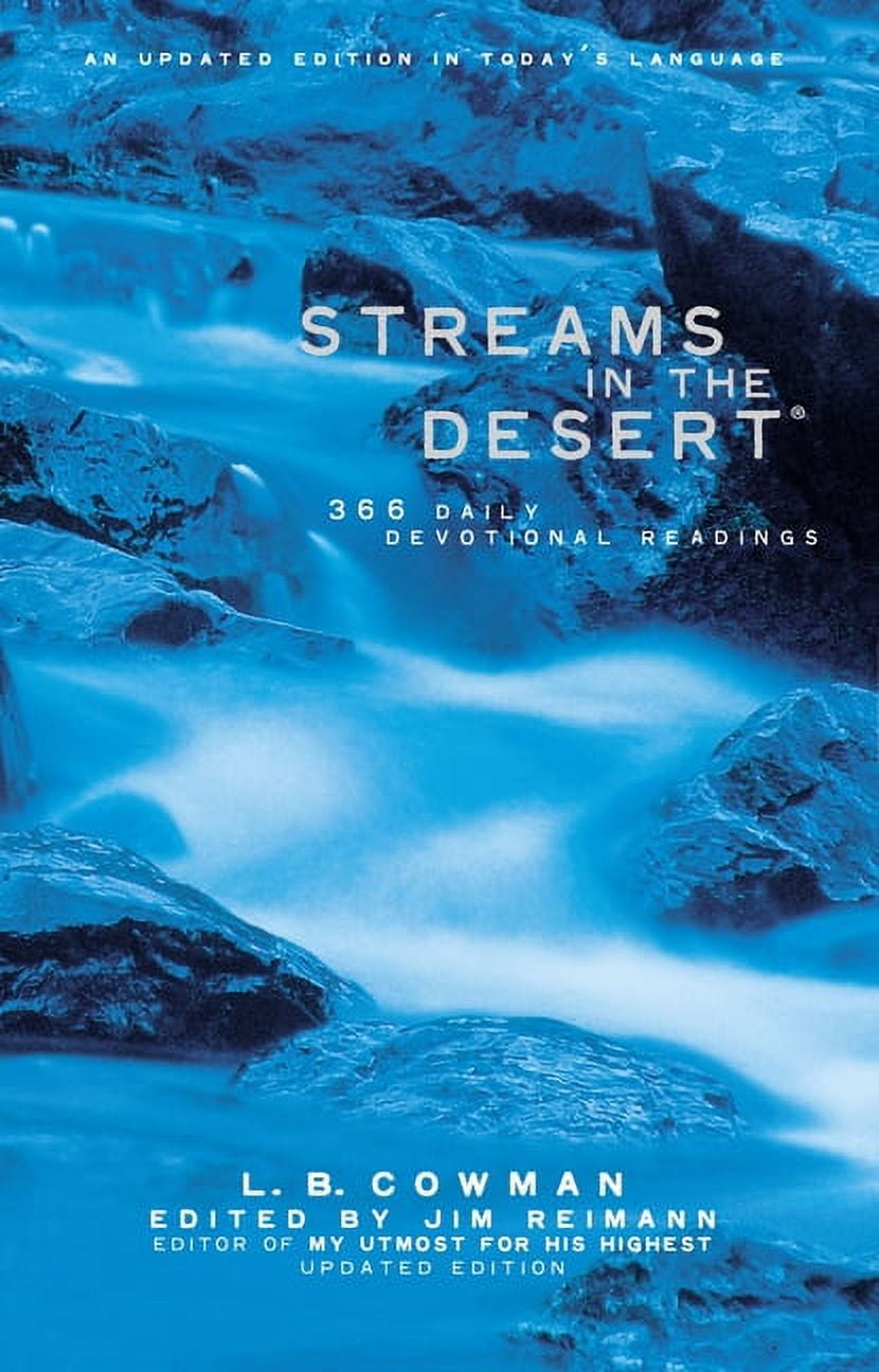 L B E COWMAN; JIM REIMANN Streams in the Desert: 366 Daily Devotional Readings (Paperback)