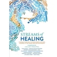 thumbnail image 1 of Streams of Healing: Finding Your Way to Wholeness with Key Leaders in the Inner Healing Movement, (Paperback), 1 of 1
