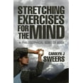 thumbnail image 1 of Strecthing Exercises for the Mind: A Philosophical Sort of Book (Paperback), 1 of 1