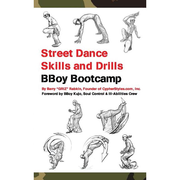 Street Dance Skills & Drills - BBoy Bootcamp (Paperback) by Barry M Rabkin
