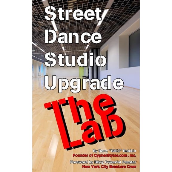 Street Dance Studio Upgrade : The Lab