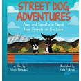 thumbnail image 1 of Street Dog Adventures: Awa and Sweetie in Nepal: New Friends on The Lake, (Hardcover), 1 of 1