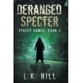 thumbnail image 1 of Street Games Deranged Specter, Book 4, (Paperback), 1 of 1