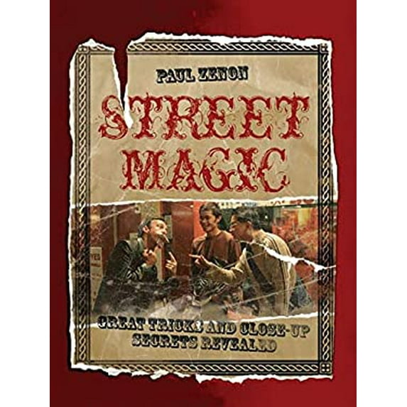 Pre-Owned Street Magic: Great Tricks and Close-Up Secrets Revealed (Paperback) 1847325629 9781847325624
