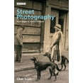 thumbnail image 1 of Street Photography: From Brassai to Cartier-Bresson, (Paperback), 1 of 1