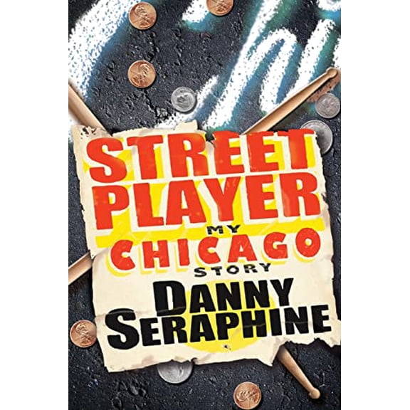 Pre-Owned Street Player: My Chicago Story (Paperback) 1681626810 9781681626819