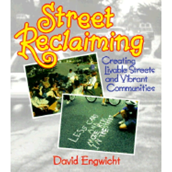 Pre-Owned Street Reclaiming (Paperback) 0865714045 9780865714045