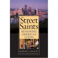 thumbnail image 1 of Street Saints : Renewing American Cities (Paperback), 1 of 1