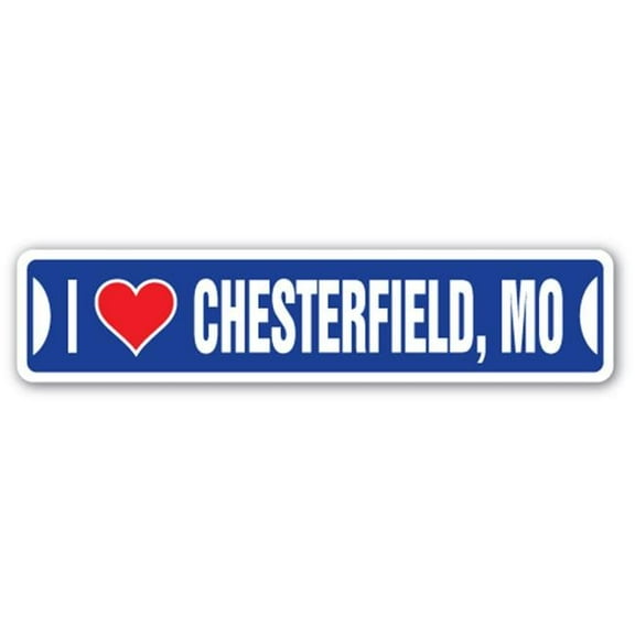 Street Sign - I Love Chesterfield, Missouri