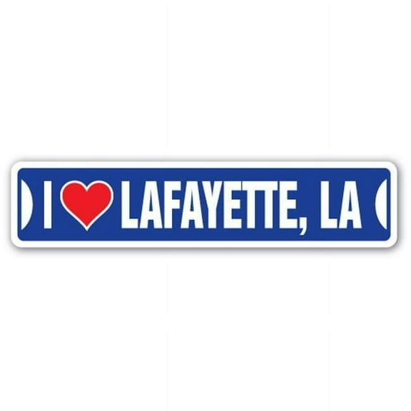 Street Sign - I Love Lafayette, Louisiana
