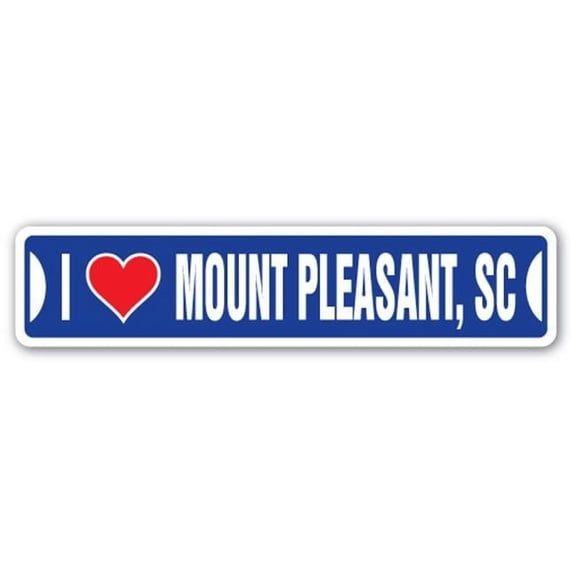 Street Sign - I Love Mount Pleasant, South Carolina