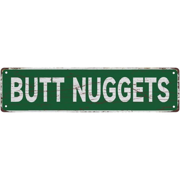 Street Sign Metal Tin Signs Butt Nuggets Metal Sign Street Signs Decor Man Cave Bar Wall Art Decorative Plaque 4X16 Inches