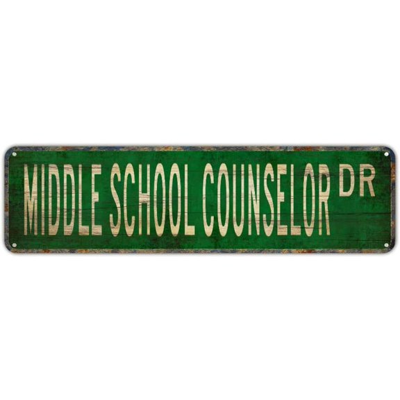 Street Sign Middle School Counselor Middle School Counselor Gift Middle Road Signs 16 x 4 inch Street Signs for Bedroom Coffee Bar Sign Indoor Outdoor Metal Sign Street Sign
