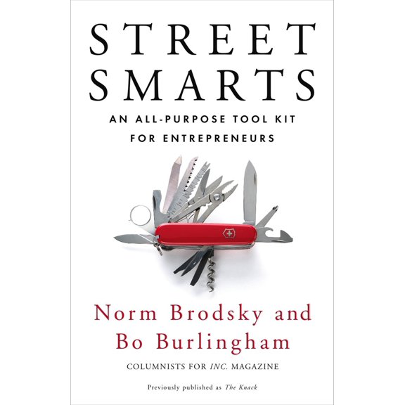 Pre-Owned Street Smarts: An All-Purpose Tool Kit for Entrepreneurs (Paperback) 1591843200 9781591843207