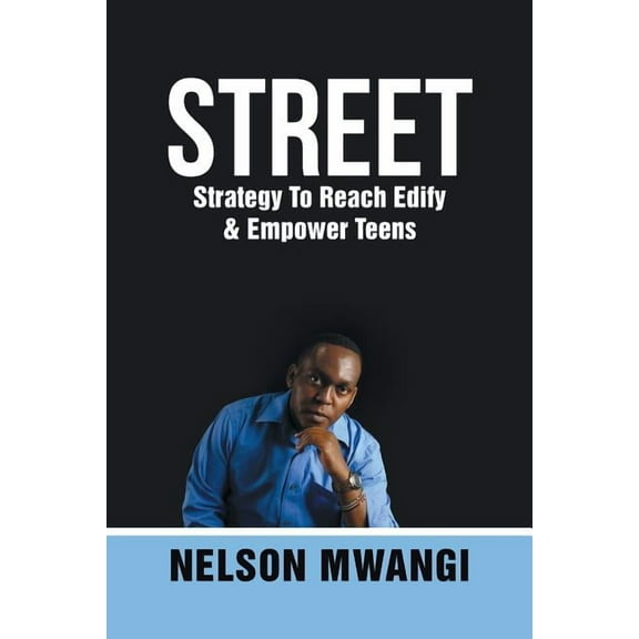 Street: Strategy To Reach Edify & Empower Teens, (Paperback)