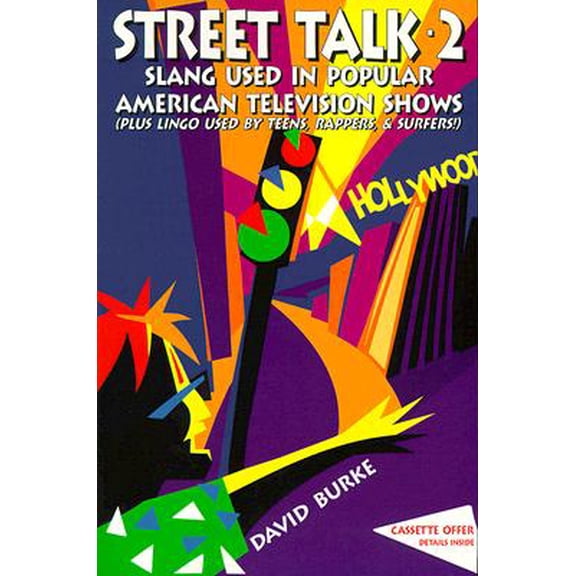 Pre-Owned Street Talk -2-: Slang Used by Teens, Rappers, Surfers, & Popular American Television Shows, by David Burke, (Paperback), REFERENCE / Dictionaries, English