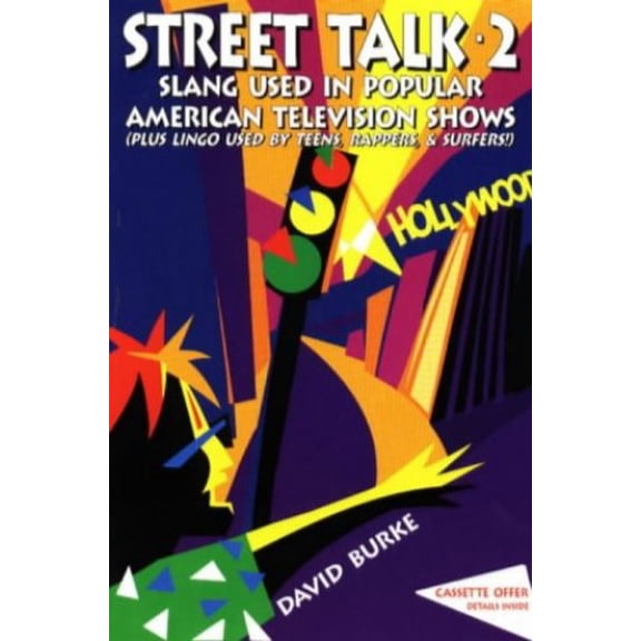 Pre-Owned Street Talk 2: Slang Used by Teens, Rappers, Surfers & Popular American Television Shows (Paperback) 1879440067 9781879440067