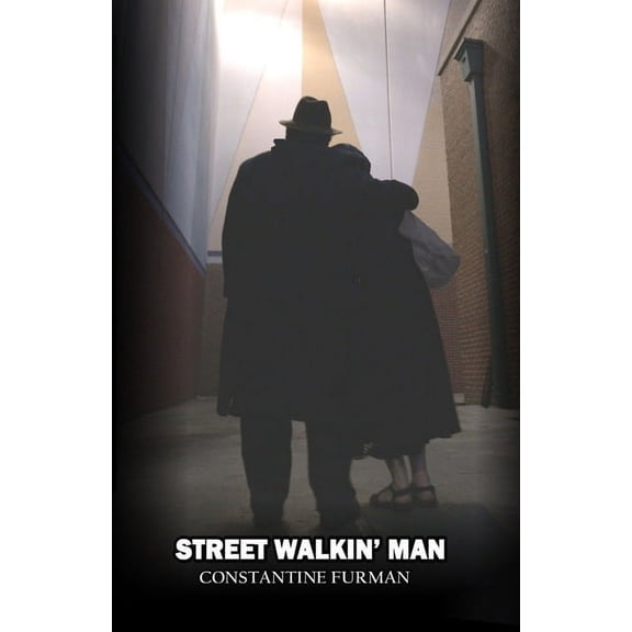 Street Walkin' Man, (Paperback)