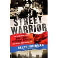 thumbnail image 1 of Street Warrior: The True Story of the Nypd's Most Decorated Detective and the Era That Created Him, (Paperback), 1 of 1