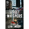 thumbnail image 1 of Street Whispers: Stories, (Paperback), 1 of 1