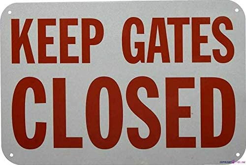 Street sign warning plaque Keep Gates Closed Metal Tin Sign Wall Art ...